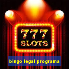 bingo legal programa